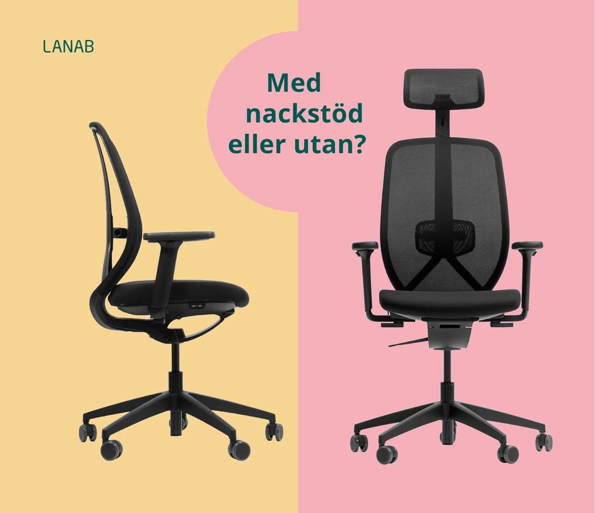 Två svarta kontorsstolar och texten: Med eller utan nackstöd