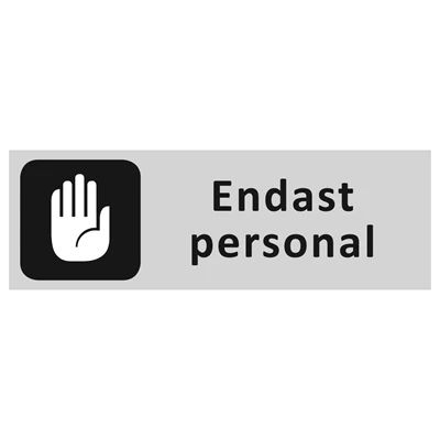 Informationsskylt Endast personal